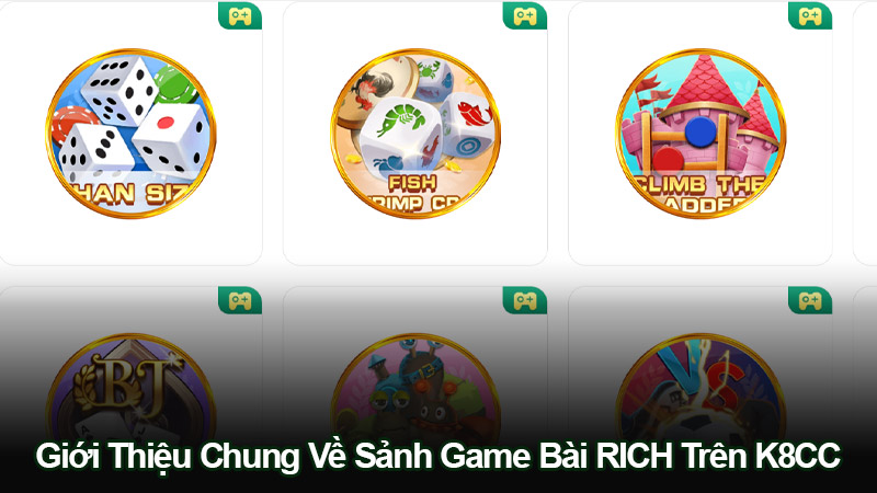 Giới Thiệu Chung Về Sảnh Game Bài RICH Trên K8CC